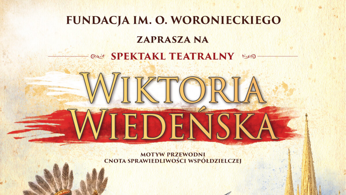 Spektakl teatralny „Wiktoria Wiedeńska”