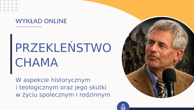 Wykład: „Przekleństwo Chama w aspekcie historycznym i teologicznym” Tomasz Szkopek